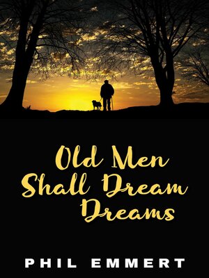 cover image of Old Men Shall Dream Dreams